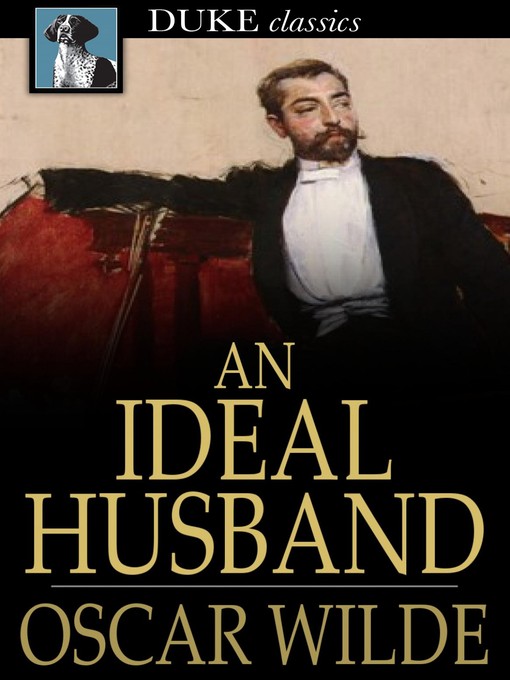 Titeldetails für An Ideal Husband nach Oscar Wilde - Verfügbar